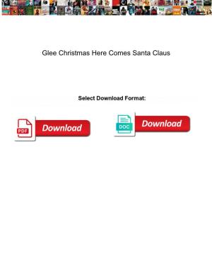 Glee Christmas Here Comes Santa Claus