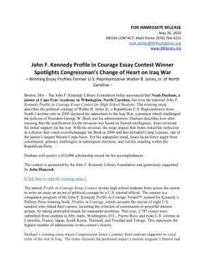 John F. Kennedy Profile in Courage Essay Contest Winner Spotlights Congressman’S Change of Heart on Iraq War – Winning Essay Profiles Former U.S