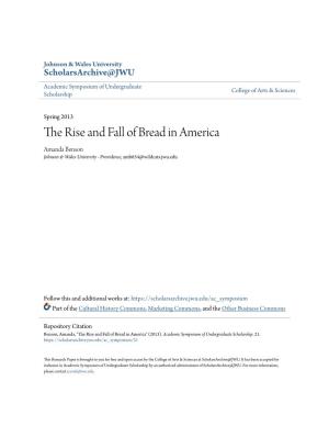 The Rise and Fall of Bread in America Amanda Benson Johnson & Wales University - Providence, Amb654@Wildcats.Jwu.Edu