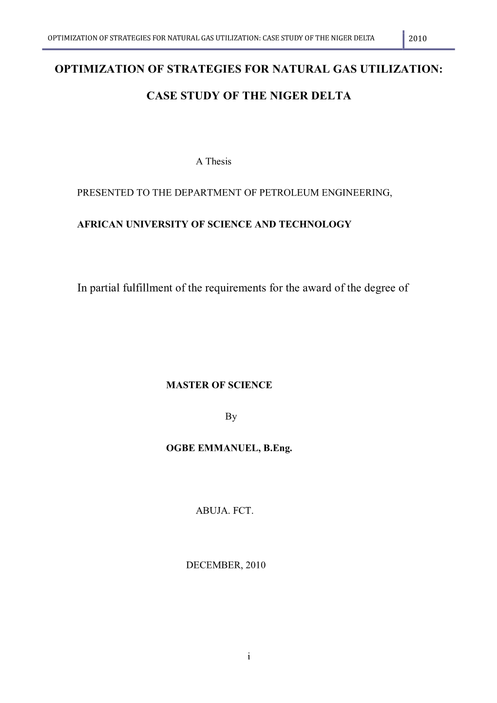 Optimization of Strategies for Natural Gas Utilization: Case Study of the Niger Delta 2010