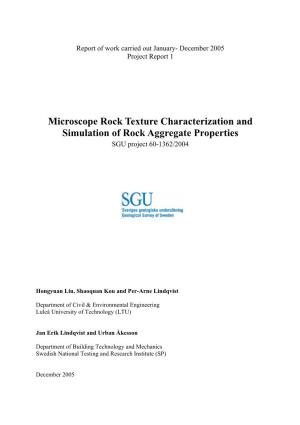 Microscope Rock Texture Characterization and Simulation of Rock Aggregate Properties SGU Project 60-1362/2004