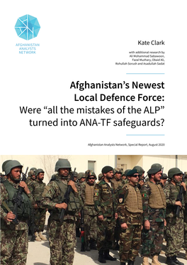 Afghanistan's Newest Local Defence Force: Were “All the Mistakes of The