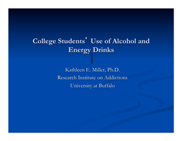 College Students' Use of Alcohol and Energy Drinks