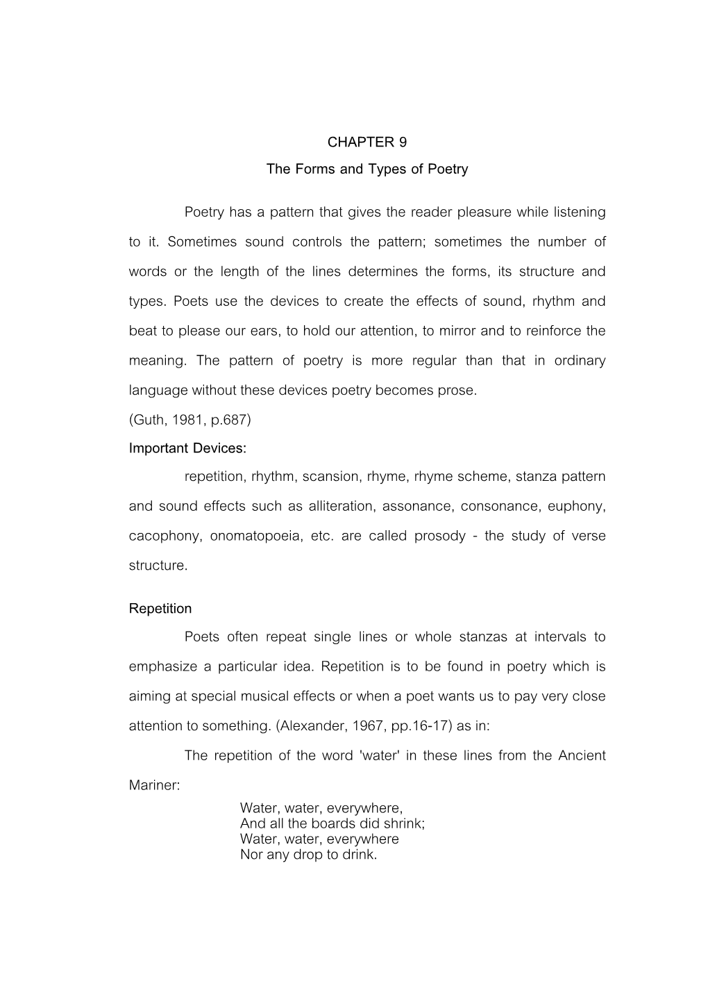 Scansion, Rhyme, Rhyme Scheme, Stanza Pattern and Sound Effects Such As Alliteration, Assonance, Consonance, Euphony, Cacophony, Onomatopoeia, Etc