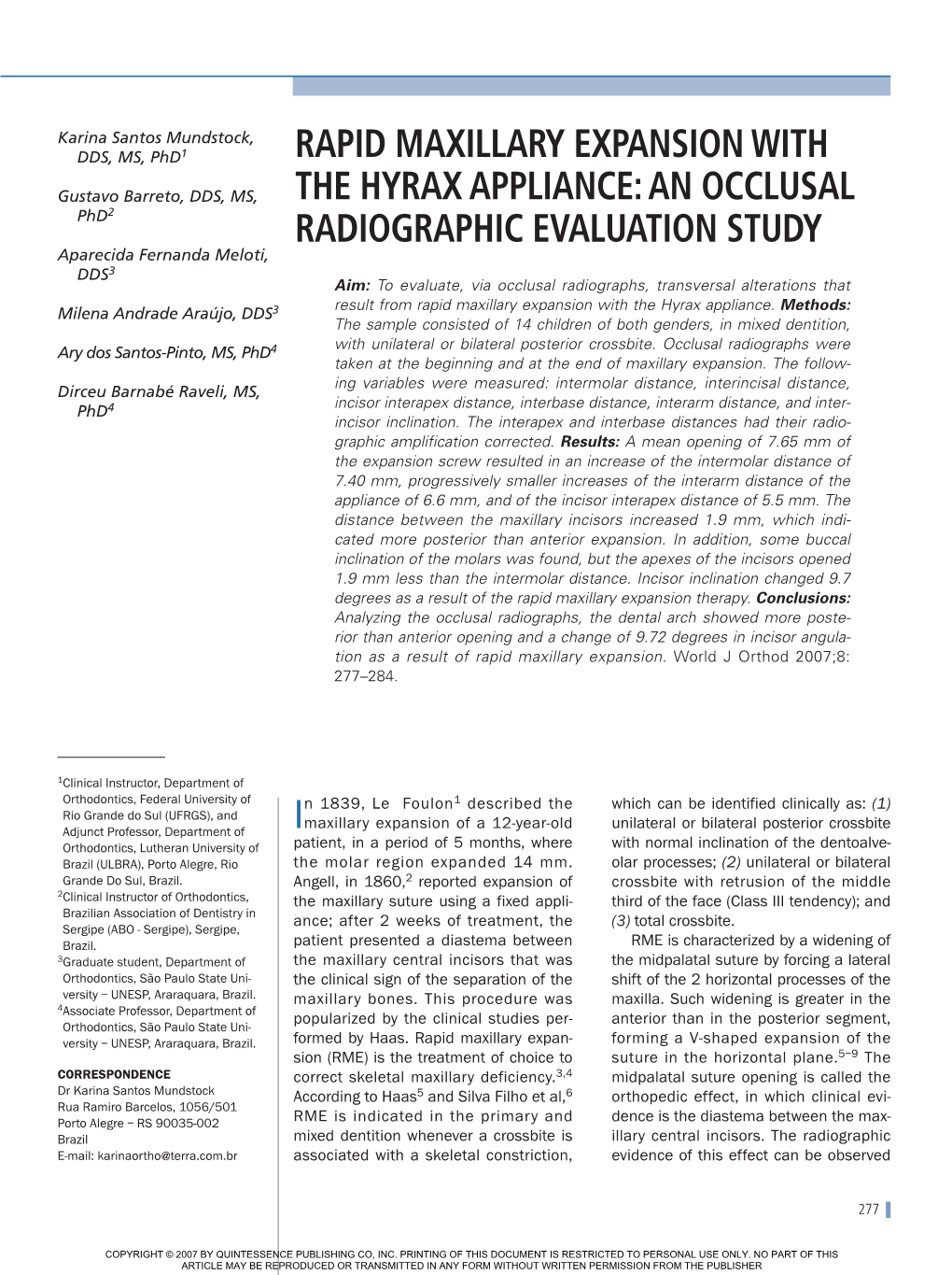 Rapid Maxillary Expansion with the Hyrax Appliance