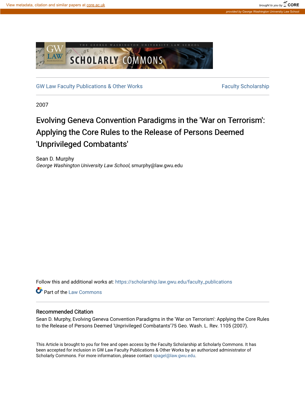 Evolving Geneva Convention Paradigms in the 'War on Terrorism': Applying the Core Rules to the Release of Persons Deemed 'Unprivileged Combatants'