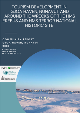 Tourism Development in Gjoa Haven, Nunavut and Around the Wrecks of the Hms Erebus and Hms Terror National Historic Site