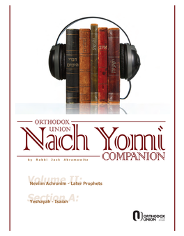 Yeshaya (Isaiah) Is the First Book of the Neviim Acharonim, the Later Prophets