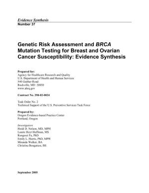 Genetic Risk Assessment and BRCA Mutation Testing for Breast and Ovarian Cancer Susceptibility: Evidence Synthesis