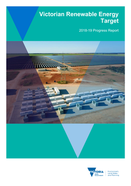 Victorian Renewable Energy Target 2018-19 Progress Report