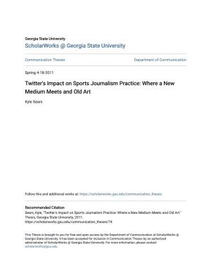 Twitter's Impact on Sports Journalism Practice: Where a New Medium Meets and Old Art