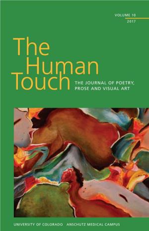 2017 the Human the JOURNAL of POETRY, Touch PROSE and VISUAL ART