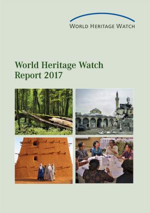 World Heritage Watch Report 2017 World Heritage Watch Report 2017 Report Watch Heritage World