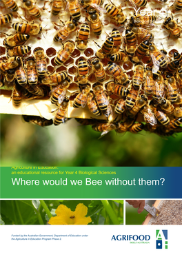 Where Would We Bee Without Them?