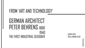 German Architect Peter Behrens 1868 1940 the First Industrial Designer