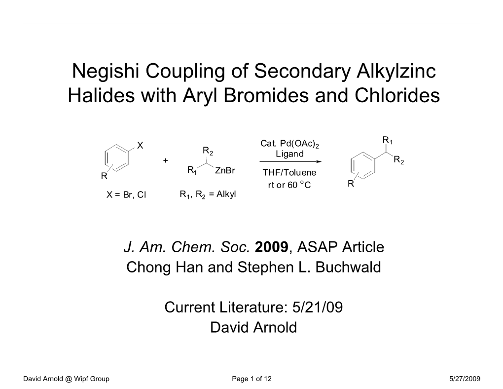Negishi Coupling of Secondary Alkylzinc Halides with Aryl Bromides and Chlorides