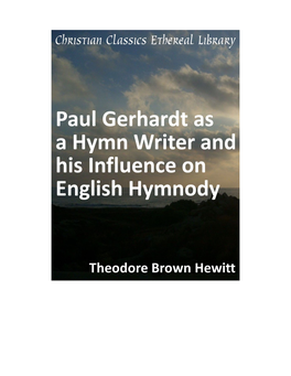 Paul Gerhardt As a Hymn Writer and His Influence on English Hymnody