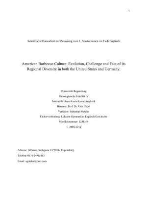 American Barbecue Culture: Evolution, Challenge and Fate of Its Regional Diversity in Both the United States and Germany