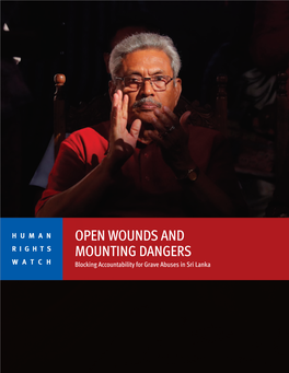 Open Wounds and Mounting Dangers