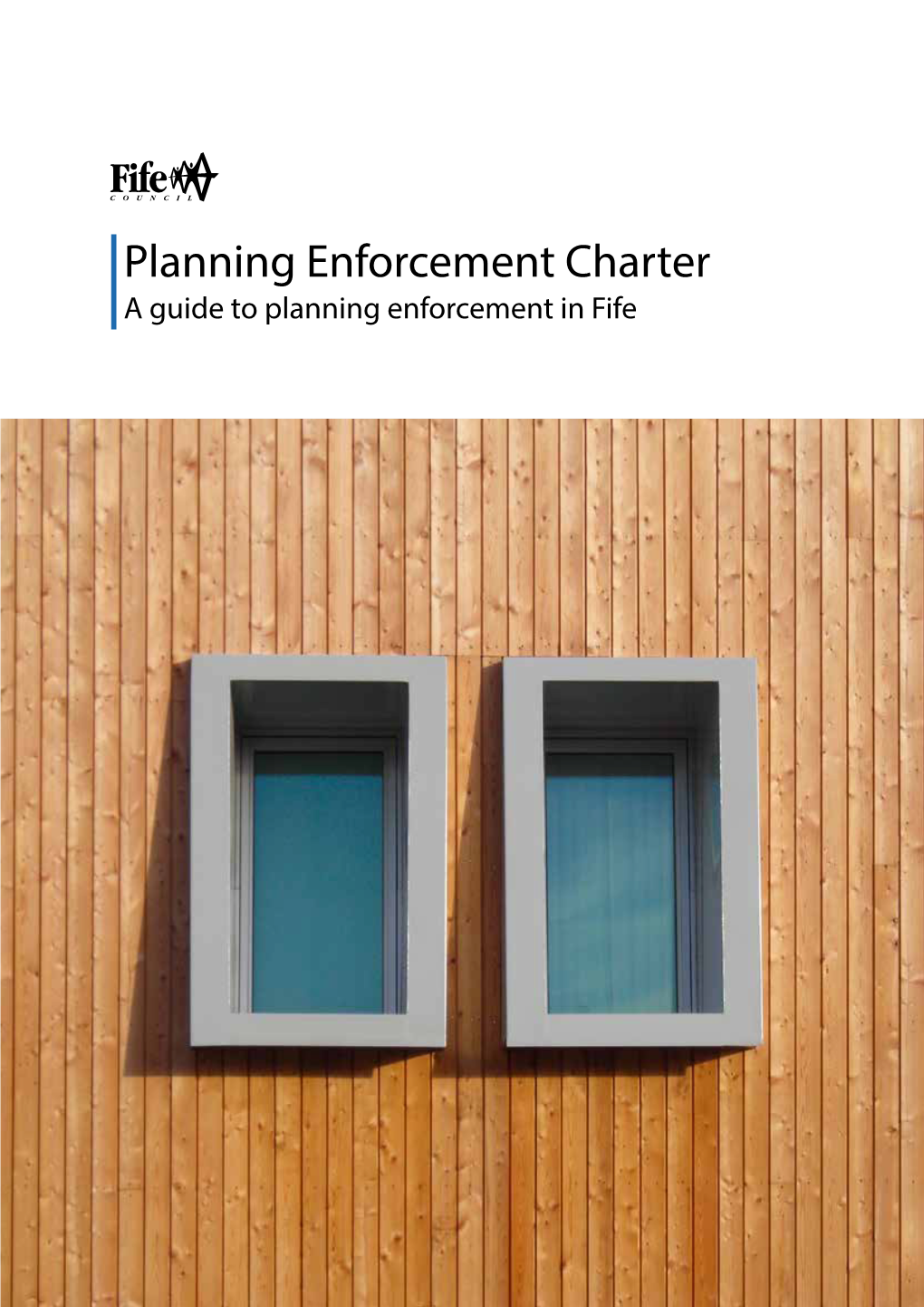 Planning Enforcement Charter a Guide to Planning Enforcement in Fife