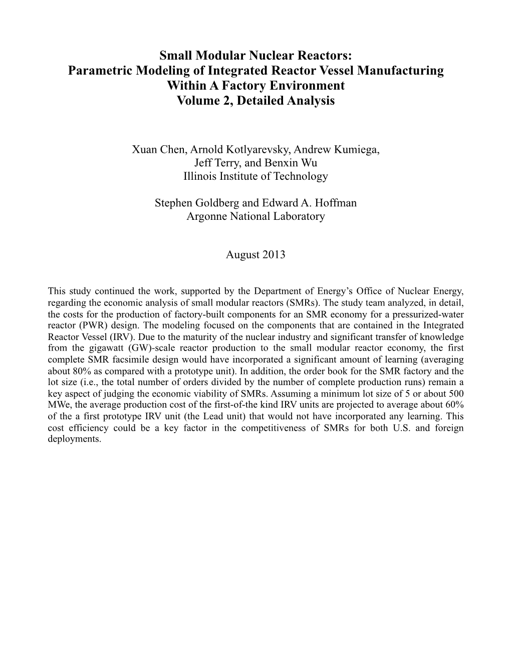 Small Modular Nuclear Reactors: Parametric Modeling of Integrated Reactor Vessel Manufacturing Within a Factory Environment Volume 2, Detailed Analysis