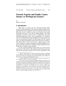 Forensic Experts and Family Courts: Science Or Privilege-By-License? by Dana E