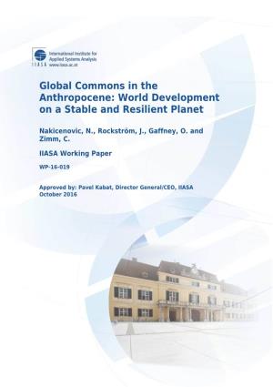 Global Commons in the Anthropocene: World Development on a Stable and Resilient Planet