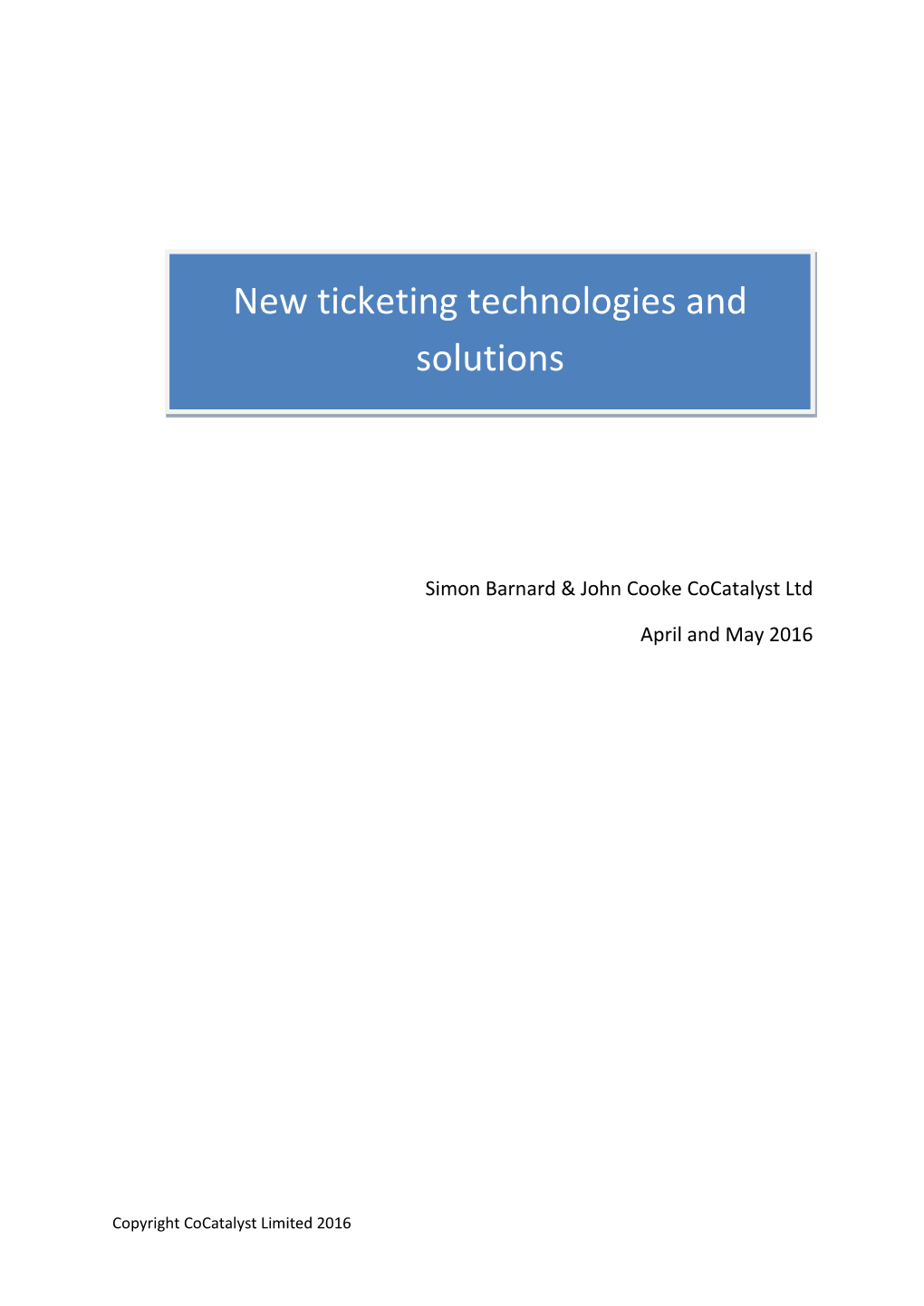 New Ticketing Technologies and Solutions