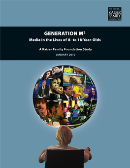 Generation M2: Media in the Lives of 8- to 18-Year-Olds