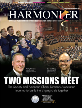 INSIDE: Harmony University • District Champions • Society President Shannon Elswick
