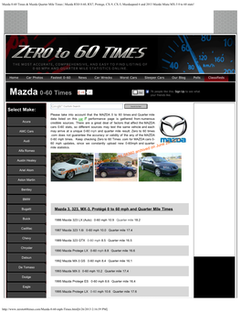 Mazda 0-60 Times & Mazda Quarter Mile Times | Mazda RX8 0-60, RX7, Protege, CX-9, CX-5, Mazdaspeed 6 and 2013 Mazda Miata MX-5 0 to 60 Stats!