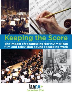 Keeping the Score the Impact of Recapturing North American Film and Television Sound Recording Work