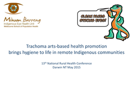 Trachoma Arts-Based Health Promotion Brings Hygiene to Life in Remote Indigenous Communities