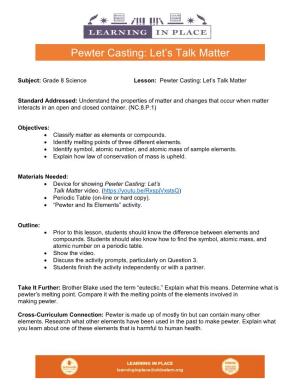 Pewter Casting: Let's Talk Matter
