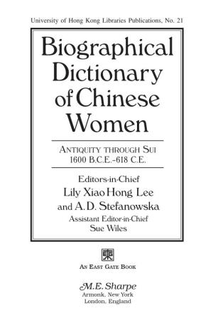 Biographical Dictionary of Chinese Women ANTIQUITY THROUGH SUI 1600 B.C.E.–618 C.E