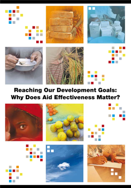 Reaching Our Development Goals: Why Does Aid Effectiveness Matter?