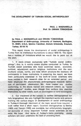 THE DEVELOPMENT of TURKISH SOCIAL AN"Thropology PAUL J. Magnarella Prof. Dr. ORHAN TÜRKDOGAN by PAUL J. MAGNARELLA And