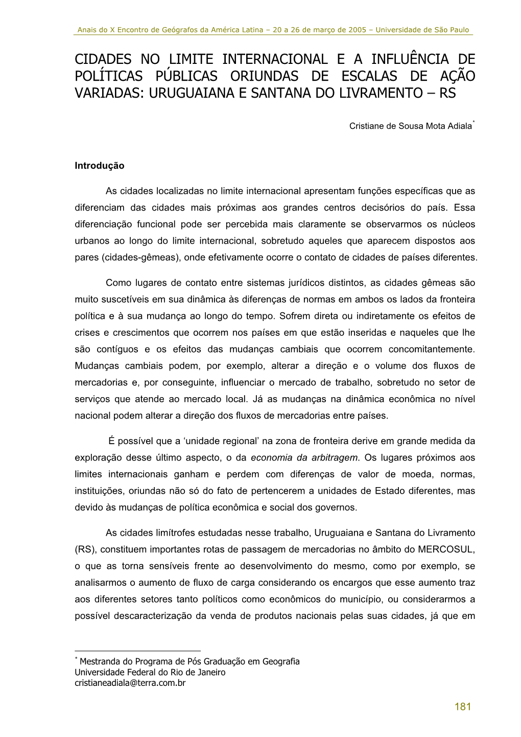 Cidades No Limite Internacional E a Influência De Políticas Públicas Oriundas De Escalas De Ação Variadas: Uruguaiana E Santana Do Livramento – Rs