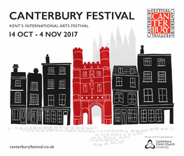 Canterbury Festival Kent’S International Arts Festival 14 Oct - 4 Nov 2017