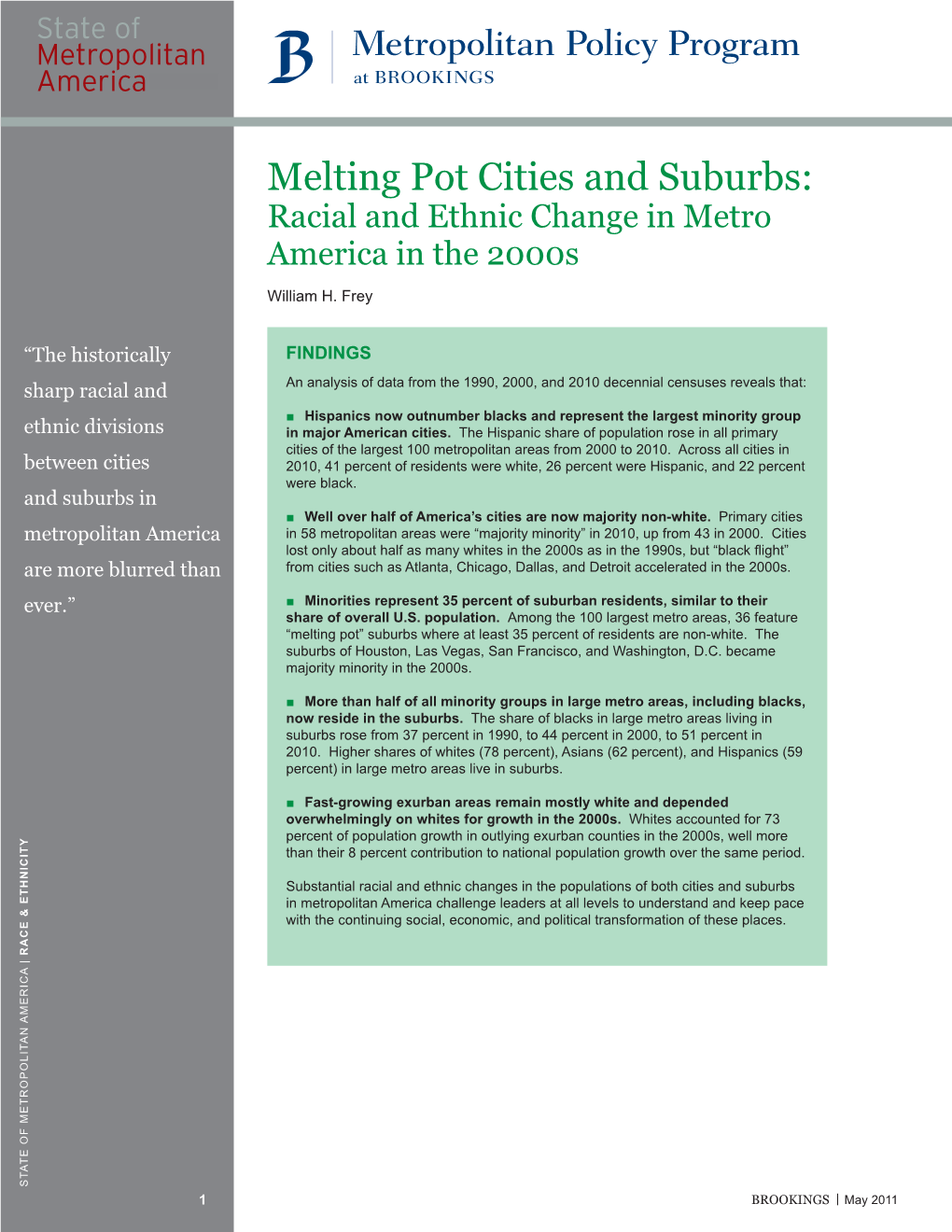 Melting Pot Cities and Suburbs: Racial and Ethnic Change in Metro America in the 2000S