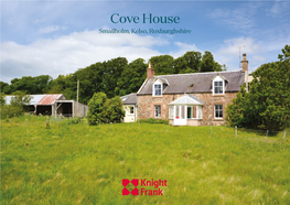 Cove House Smailholm, Kelso, Roxburghshire