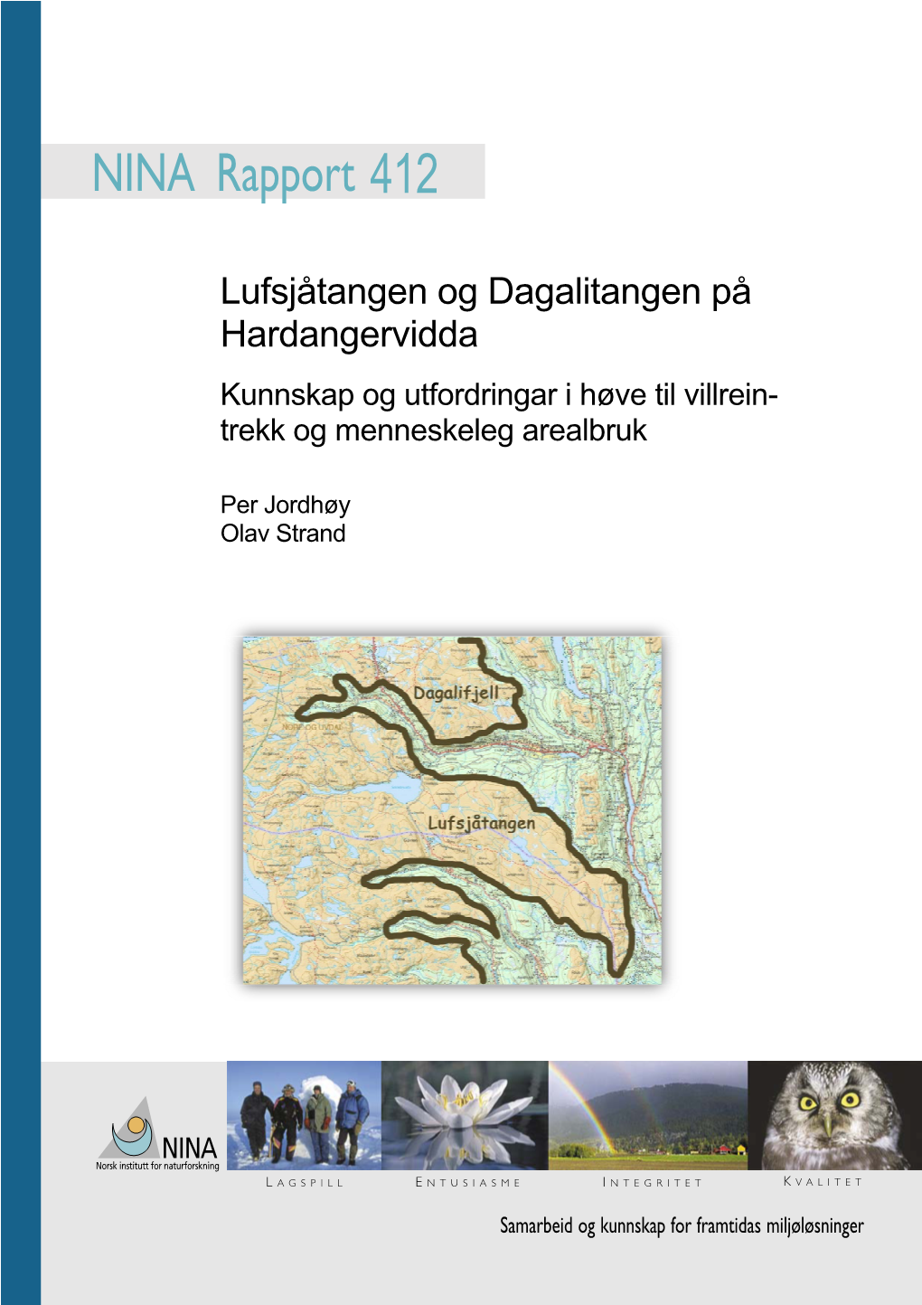 Lufsjåtangen Og Dagalitangen På Hardangervidda