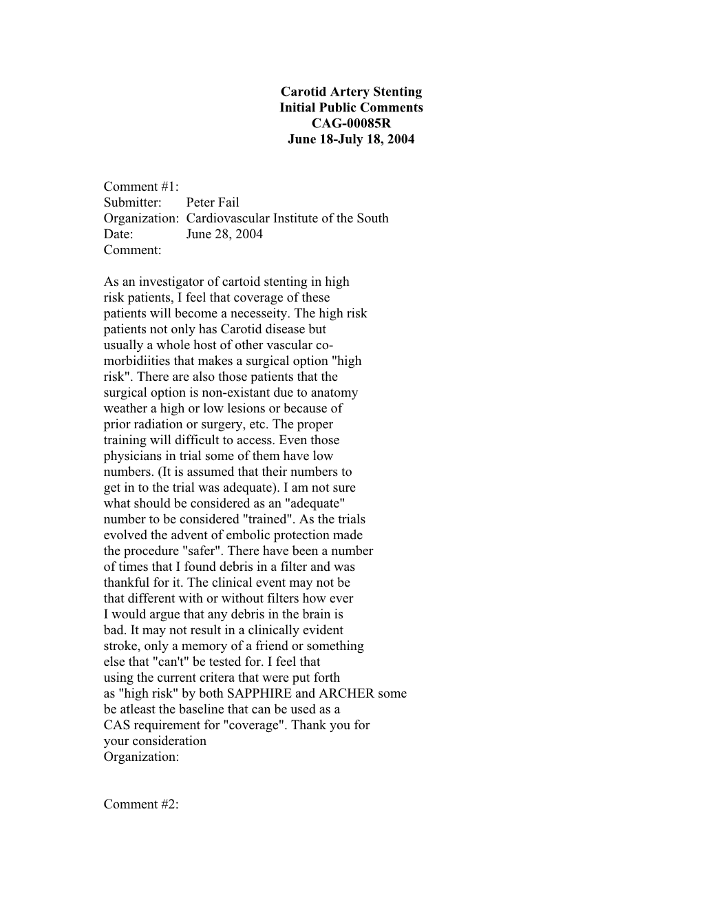 Carotid Artery Stenting Initial Public Comments CAG-00085R June 18-July 18, 2004