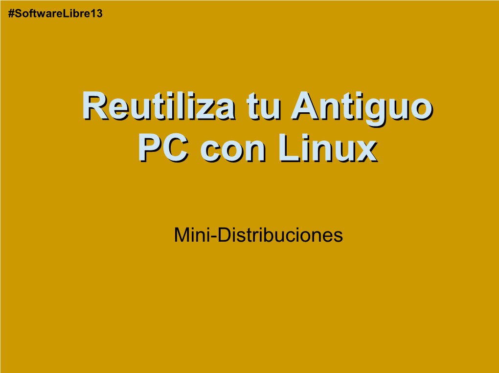 Reutiliza Tu Antiguo PC Con Linux