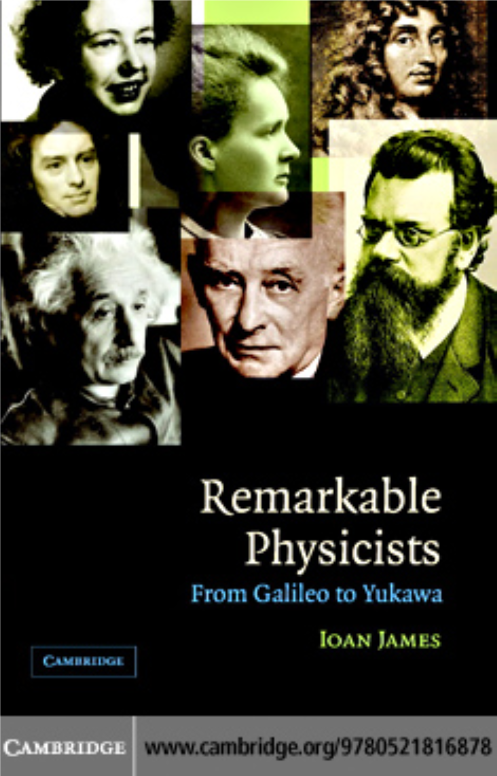 Remarkable Physicists: from Galileo to Yukawa