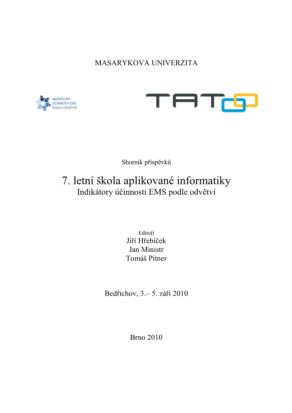 Sborník Příspěvků 7. Letní Škola Aplikované Informatiky