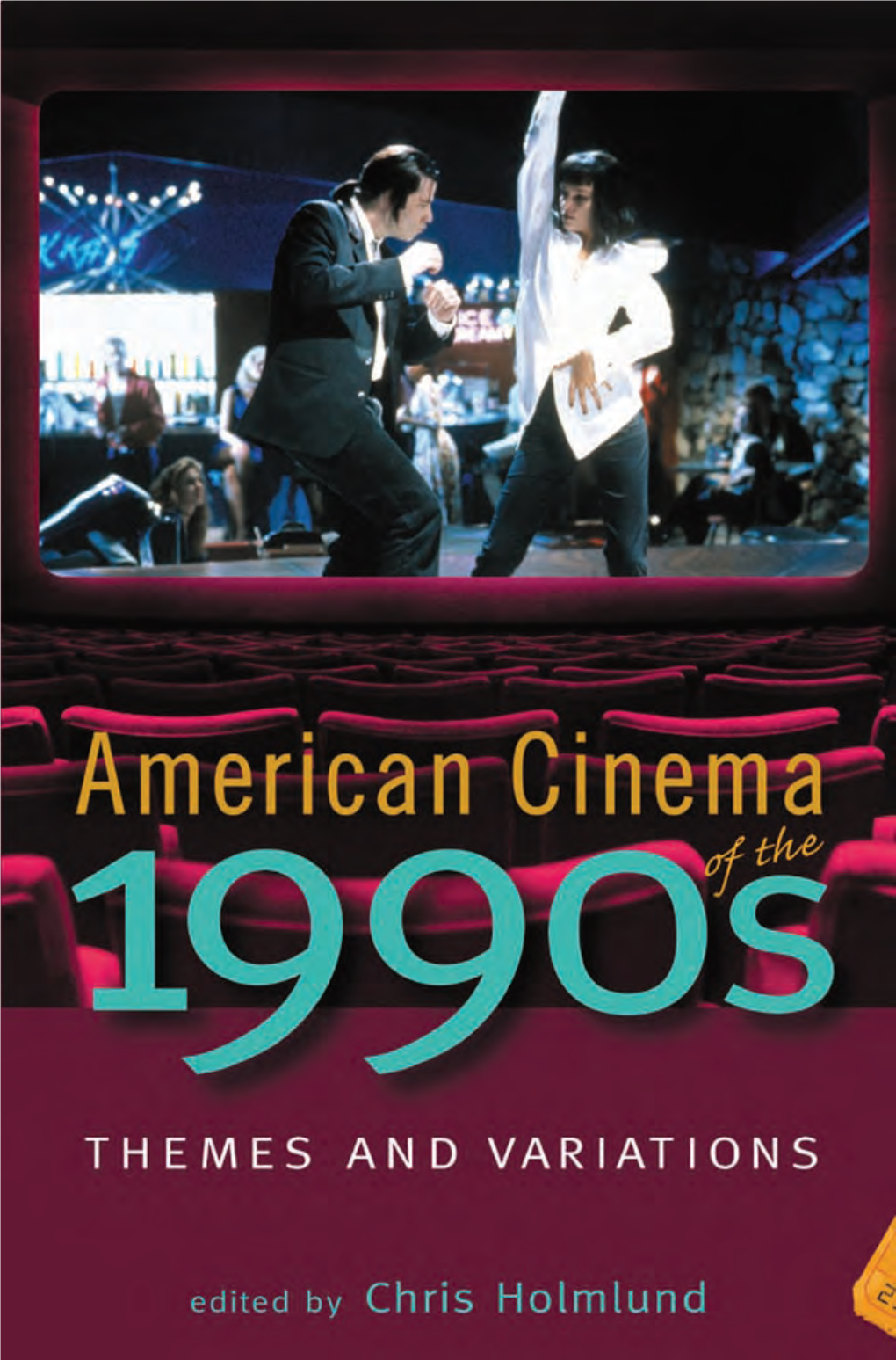 American Cinema of the 1990S: Themes and Variations (Screen