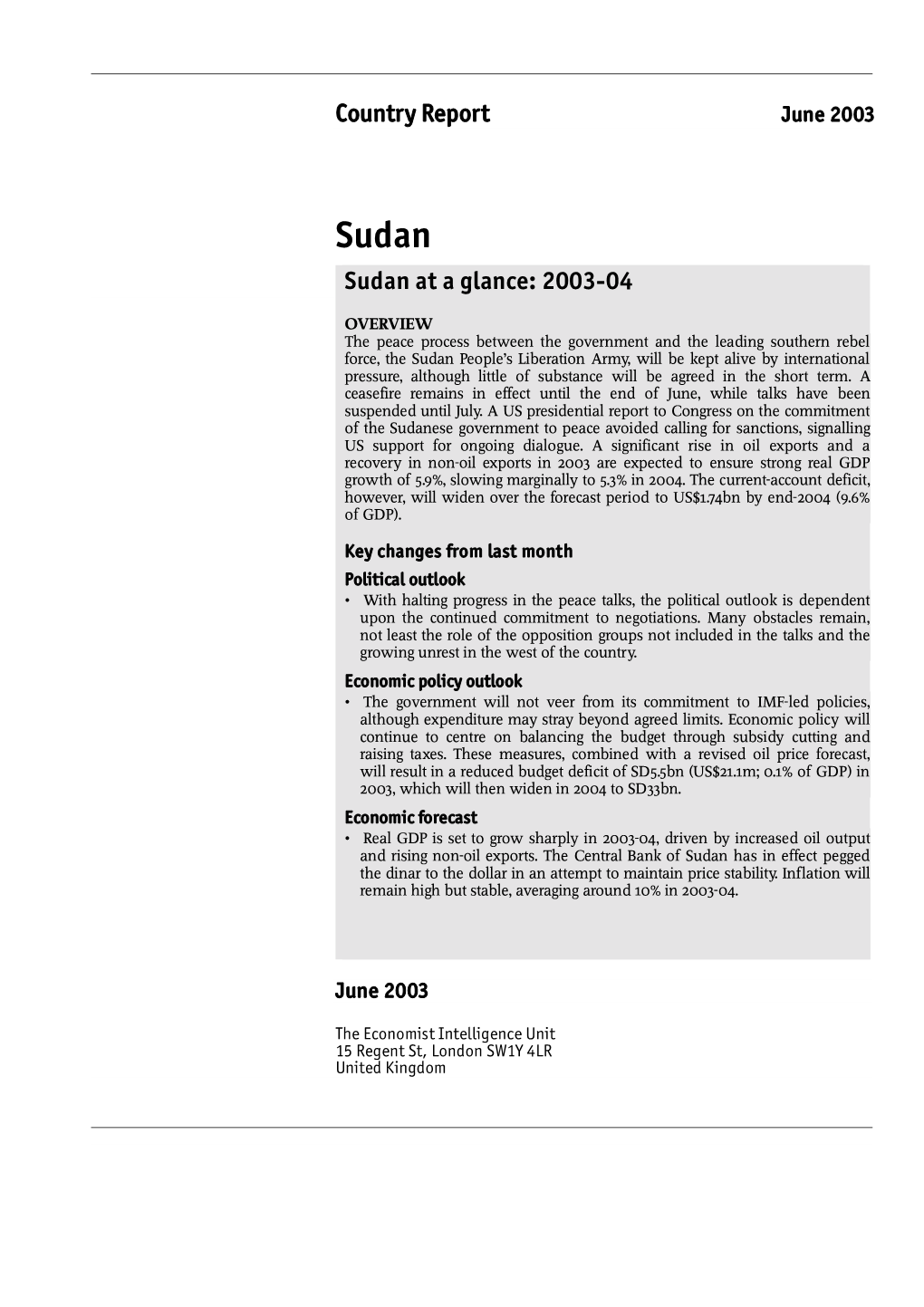 Country Report Sudan at a Glance: 2003-04