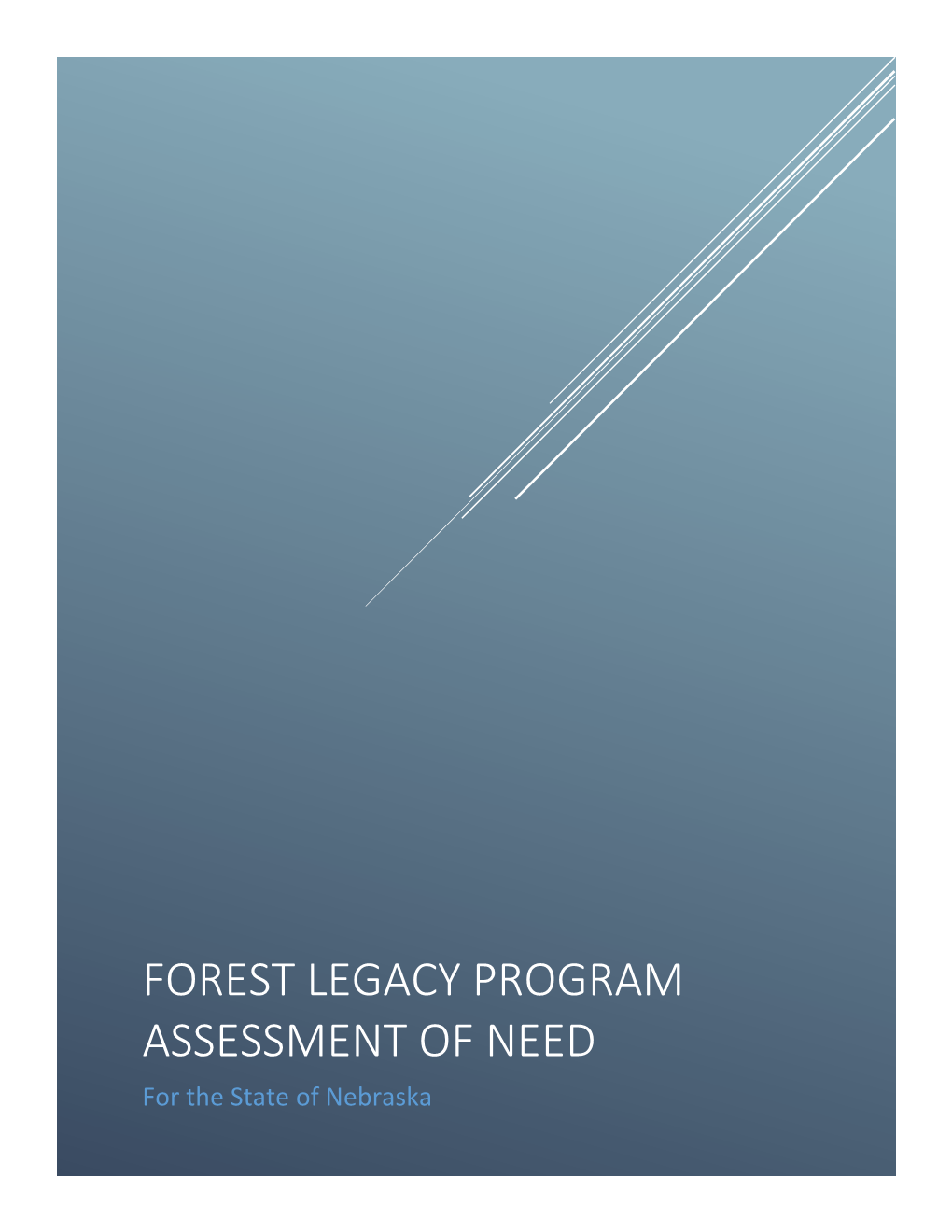 FOREST LEGACY PROGRAM ASSESSMENT of NEED for the State of Nebraska