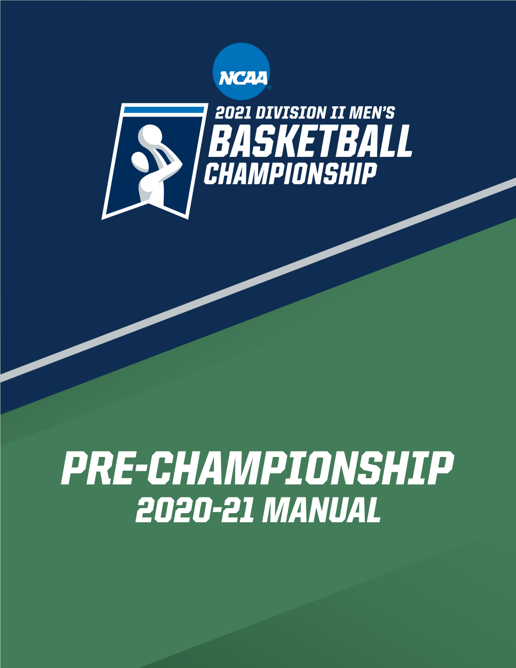 2020-21 MANUAL NCAA General Administrative Guidelines